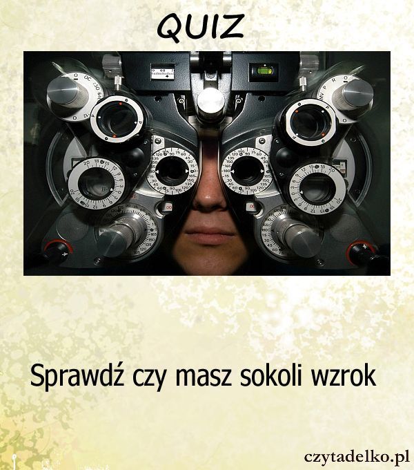 Sprawdź czy masz sokoli wzrok